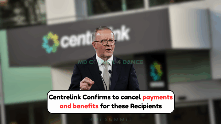 Centrelink Confirms to cancel payments and benefits for these Recipients