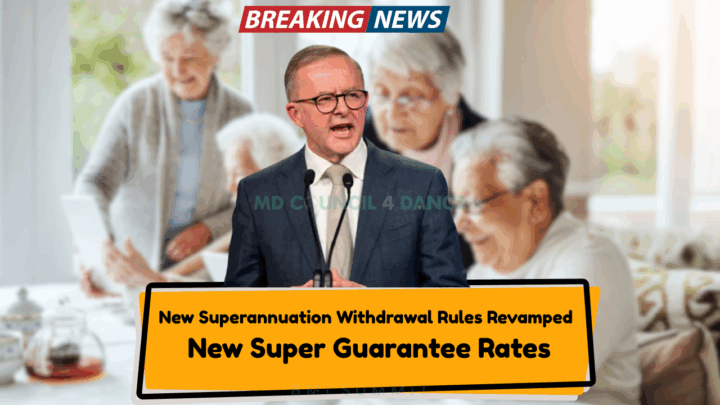 New Superannuation Withdrawal Rules